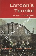 London's Termini  by JACKSON, Alan A. 